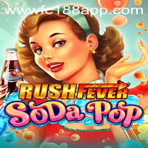 RushFeverSodaPop: A Refreshing Gaming Experience